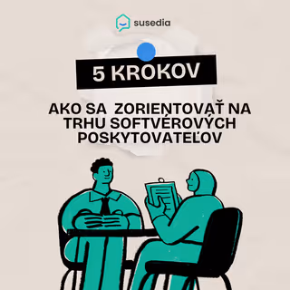 🕵️‍♂️ 5 krokov, ako sa správne zorientovať na trhu softvérových poskytovateľov