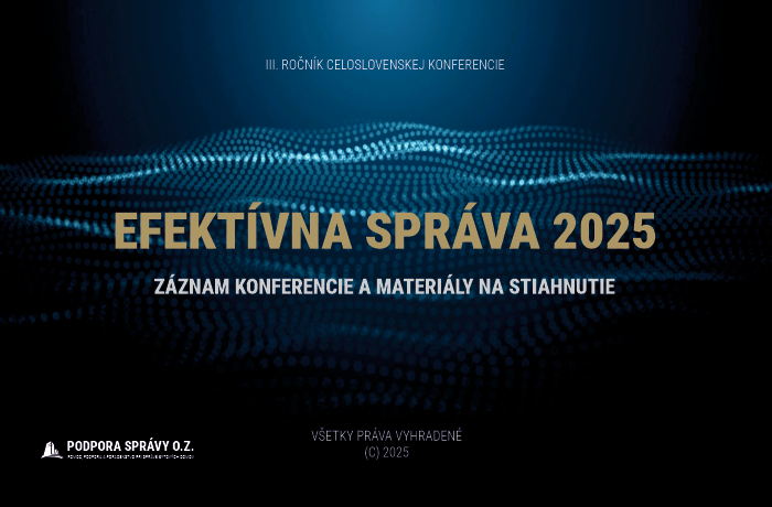 EFEKTÍVNA SPRÁVA 2025 - ZÁZNAMY A MATERIÁLY