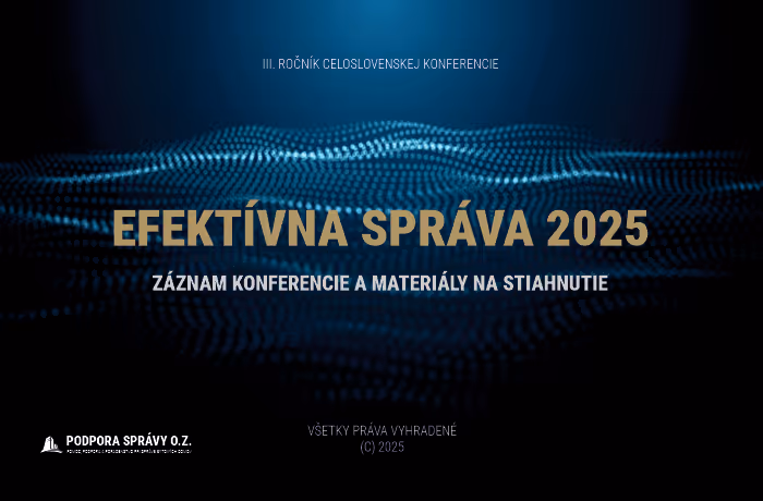 EFEKTÍVNA SPRÁVA 2025 - ZÁZNAMY A MATERIÁLY